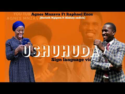 USHUHUDA Sign Language Video Abdulysadick Ft Herieth Ngigwa Agnes Mnzava Ft
