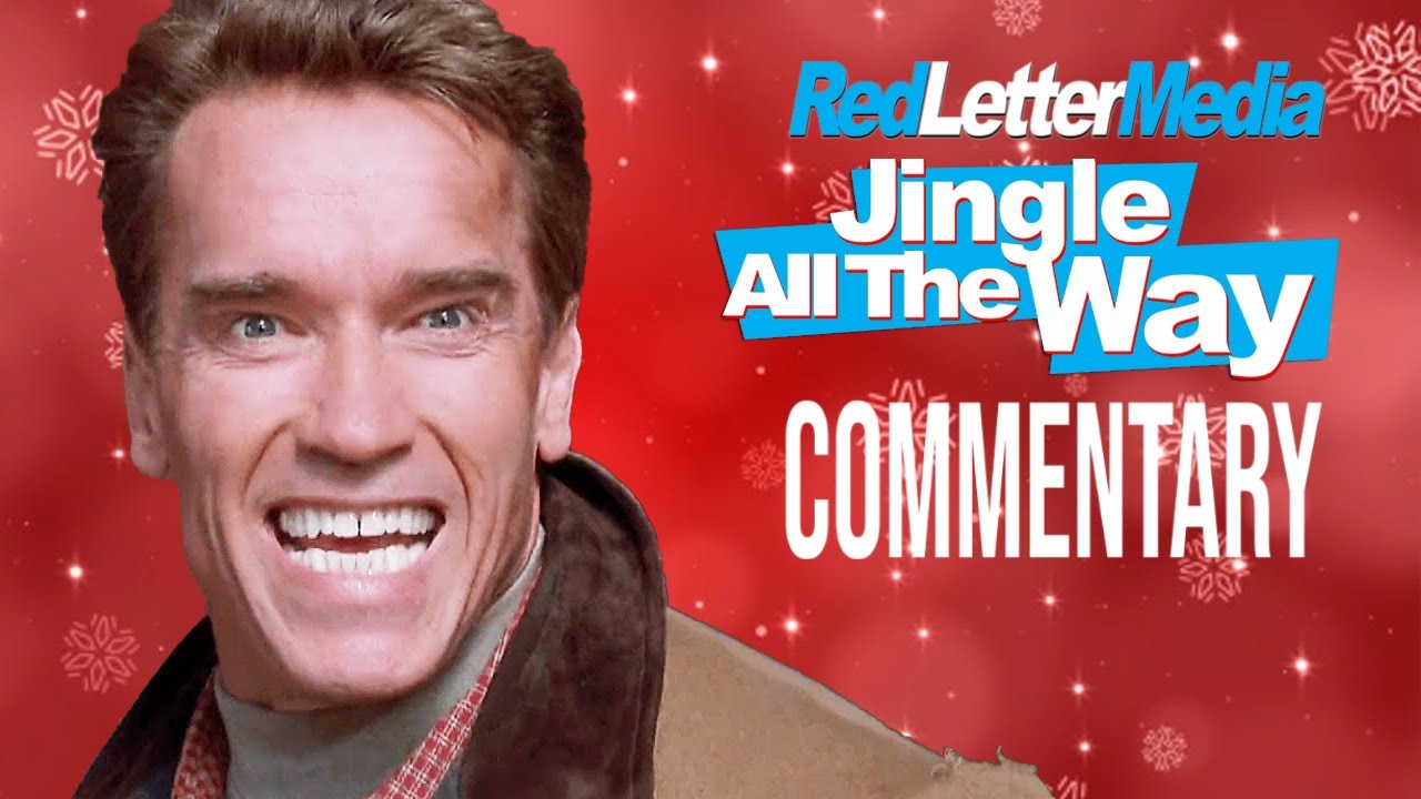 RedLetterMedia - “Jingle All the Way” Abridged Commentary