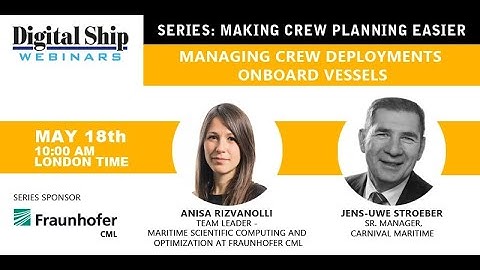 Managing crew deployments onboard vessels | DS Fraunhofer CML and Carnival Maritime