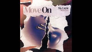 Ms. Carrie Stacks — Move On (Official Audio)