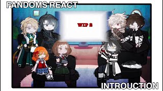 FANDOMS REACT : Introductions || BSD, KNY, MHA, GCKT, FNAF, HSR, ALNST |[ hoister_saoy ] |