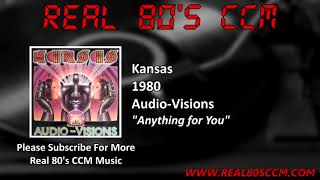 Kansas - Anything for You