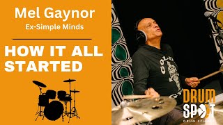 MEL GAYNOR (EX-SIMPLE MINDS) - HOW IT ALL STARTED (INTERVIEW EXCERPT)