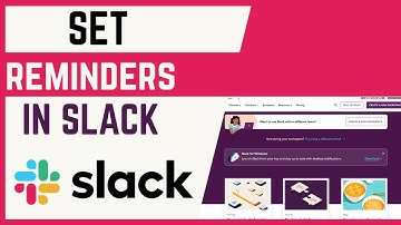 How To Set Reminders In Slack