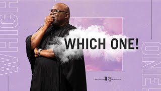 Which One  Bishop T.D. Jakes