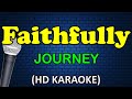 FAITHFULLY Journey HD Karaoke FAITHFULLY Journey HD Karaoke