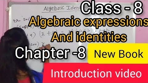 Chapter -8 Algebraic Expression and Identities -Introduction video | Class 8 Maths NCERT | New Book