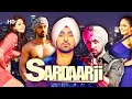 Sardaar Ji 2 | Full Movie 2019 | Diljit Dosanjh | Sonam Bajwa | Monica Gill | Comedy Movie
