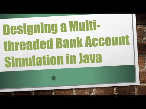 Designing a Multi-threaded Bank Account Simulation in Java