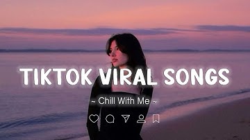 TikTok VIRAL Songs ~ Playlist TikTok Music Mix ~ Top 18 Hits Music On TikTok 2025