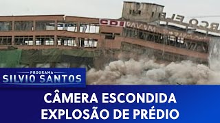 Explosão de Prédio | Câmeras Escondidas (03/02/21)