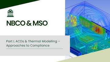 Part L ACDs & Thermal Modelling – Approaches to Compliance