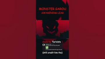 Monster Garou Ult Animation Leak