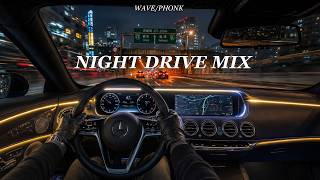 深夜專用｜越聽越適合夜間駕駛的高質感 Wave Phonk 歌單【放鬆音樂】｜Drive / Chill / Night Mood / relax / study / work / 【BGM】