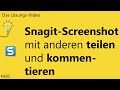 Das #Lösungsvideo 420: Snagit-Screenshot mit anderen teilen und kommentieren
