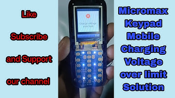 Micromax X381 and All keypad Mobile Charging Voltage Over Limit Solution