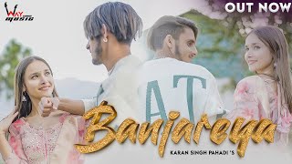 New Dogri Song | Banjareya |  Video | Karan Singh Pahadi | Latest Dogri Songs 2024