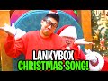 ULTIMATE LANKYBOX CHRISTMAS SONG! (DELETED LANKYBOX MUSIC VIDEO)