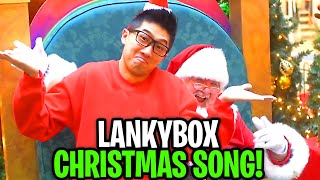 Video thumbnail of "ULTIMATE LANKYBOX CHRISTMAS SONG! (DELETED LANKYBOX MUSIC VIDEO)"