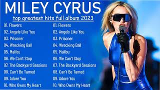 Miley Cyrus Greatest Hits 💝 Best Songs Miley Cyrus Full Album 2023