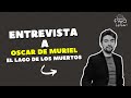 Entre Páginas y Misterios: Conversación con Oscar de Muriel, autor de ‘El lago de los muertos