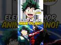 MY HERO GANHOU O ANIME DO ANO 😳🔥