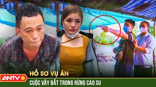 48 giờ truy bắt nhóm đòi nợ thuê bắn chết người cố thủ trong rừng cao su | Hồ sơ vụ án 2023 mới nhất