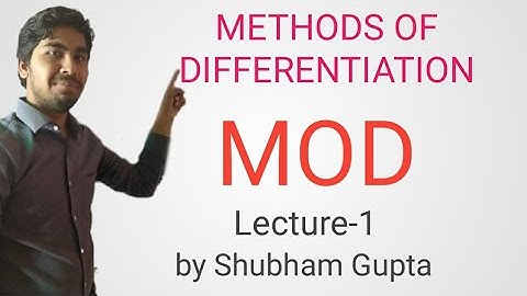 Differentiation (Lecture-1) By Shubham Gupta IIT-JEE Jee-Mains Boards