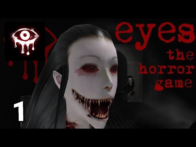 Eyes The horror game Android and Ios gameplay ~ Don't play alone in dark 