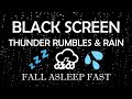 Rain &amp; Thunder Rumbles Relax Sounds | BLACK SCREEN #rainsounds #rainsoundsforsleeping #sleepsounds