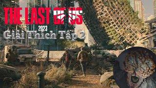 THE LAST OF US: Phân Tích Tập 2