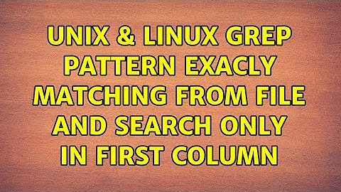 Unix & Linux: grep pattern exacly matching from file and search only in first column
