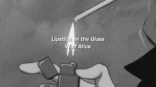 Wolf Alice - Lipstick on the Glass (Español)