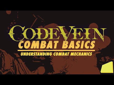 Basic Combat Mechanics [CODE VEIN]