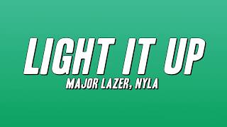 Major Lazer - Light It Up ft. Nyla (Lyrics)