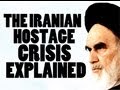 The Iran Hostage Crisis of 1979 Explained