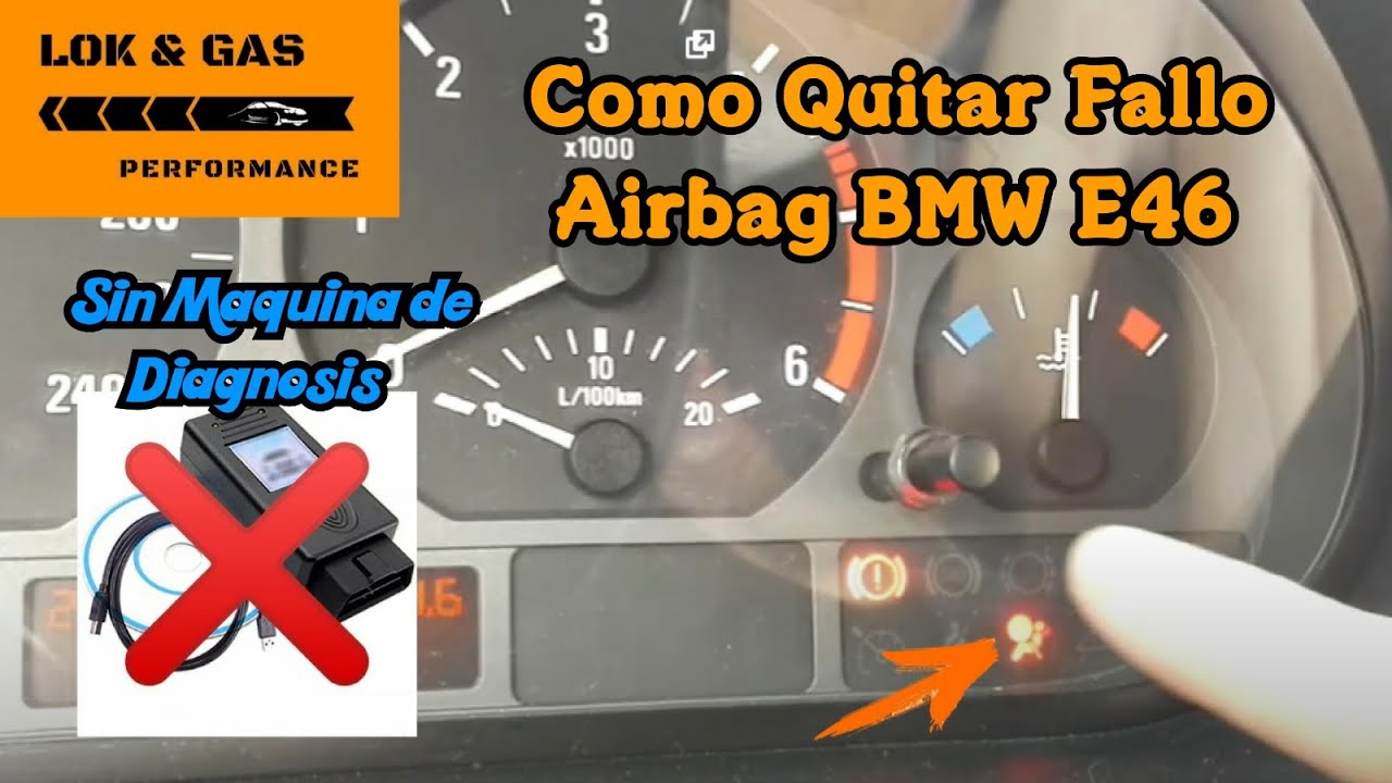 Como Quitar el Fallo del Airbag BMW E46 Sin Maquina!! YouTube