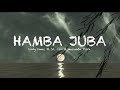 Lady Amar & Murumba Pitch - Hamba Juba (Official Audio) feat. JL SA, Cici Lyrics