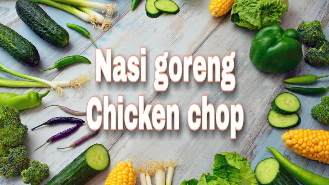 Nasi goreng chicken chop habis pkp - YouTube