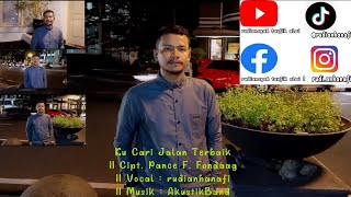 Kucari Jalan Terbaik || Cipt. Pance F.Fondaag || Vocal : rudianhanafi || Musik : KustikDrum