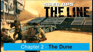 Spec Ops The Line | Chapter 2 - The Dune | Gameplay Walkthrough