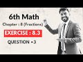 6th Math Exercise : 8.3 Question • 3 || Chapter : 8 (Decimals ) || #anoption04 #education #viral
