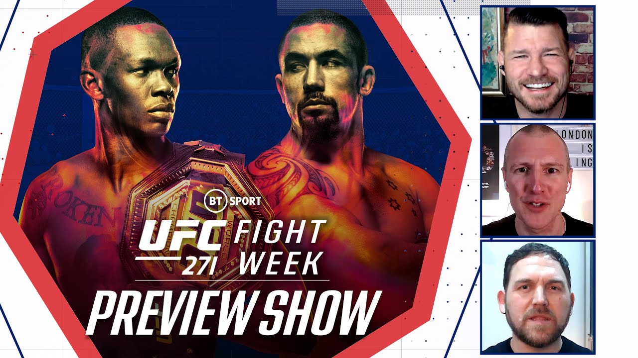 Fight Week Adesanya v Whittaker II UFC 271 Preview Show Bisping, Catterall and Peet
