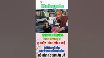 Thầy Thích Minh Tuệ 20/3/2025. Buổi sáng Khất Thực cùng các sư nhỏ tại Malaysia. #thichminhtue