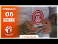 MASTERCHEF BRASIL (18/08/2020) | PARTE 5 | EP 06 | TEMP 07