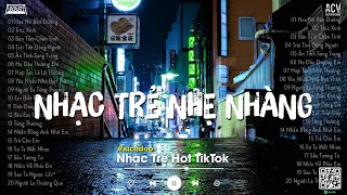 Nhạc Trẻ Nhẹ Nhàng Hot Nhất T4 - Hoa Nở Bên Đường - Mây Lấp Đi Cả Vùng Trời Chói Nắng