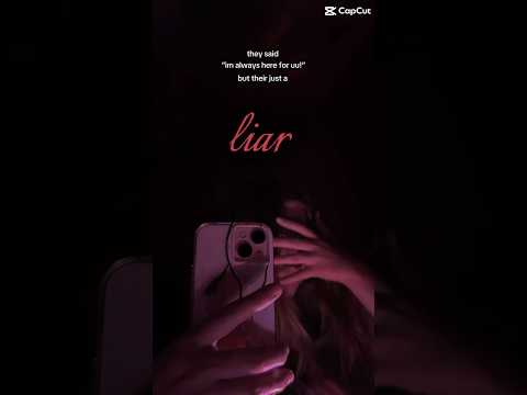 Liar. #imhereforyou #depression #sad #toxicrelationships #mentalhealth #relatable #insecure #life ￼