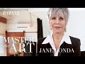 Jane Fonda on how to be an activist | Master the Art | Bazaar UK
