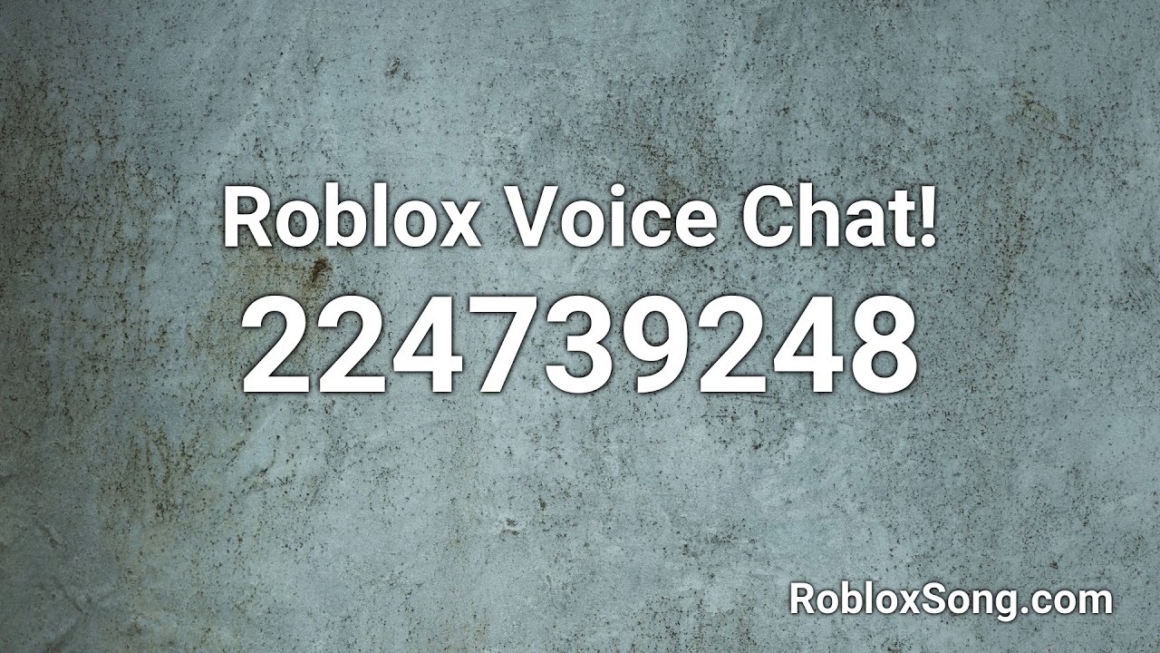 Roblox Voice Chat Roblox Id Roblox Music Code Youtube - chat codes for roblox