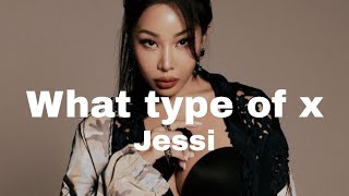 Jessi / what type of x